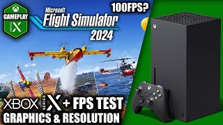 Microsoft Flight Simulator 2024  Xbox Series X Gameplay  FPS Test [upl. by Jojo]