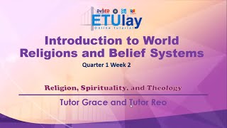 Religion Spirituality and Theology  Introduction to World Religions and Belief Systems  Q1 W2 [upl. by Enirolf705]