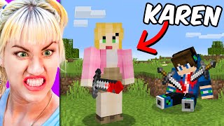 I Fooled My Friend as a KAREN in Minecraft [upl. by Terchie]