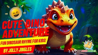 Cute Dino Adventure Fun Dinosaur Rhyme for Kids  A Nursery Rhyme  Childrens song [upl. by Oramlub166]