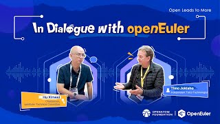 In Dialogue with openEuler – Timo Jokiaho Independent Telco Technologist [upl. by Elbam]