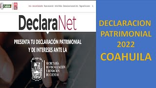 ¿Cómo elaborar tu declaración patrimonial 2022 COAHUILA [upl. by Flowers]