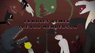 Cradles remix Trevor Henderson [upl. by Justine202]