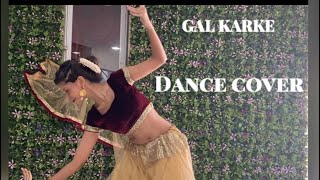 Gal karke dance cover ASEES KAUR wedding dance sangeet dance SONALI BHADAURIA CHOREOGRAPHY [upl. by Chrysler213]