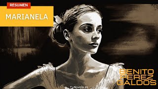 Resumen completo del libro «Marianela» de Benito Pérez Galdós con Análisis y preguntas [upl. by Loggia]