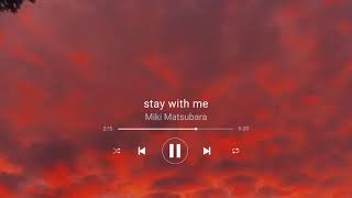 Stay With Me  Miki Matsubara ll edit audio ll [upl. by Yunfei209]