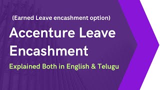 Accenture Earned Leave Encashment Process  Explained in English and Telugu [upl. by Clovah]