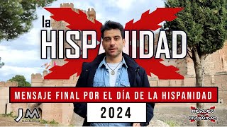 Mensaje Final de Jesu Medina  Héroes de la Hispanidad el día 12 de octubre 2024 LaHispanidadinfo [upl. by Landbert]