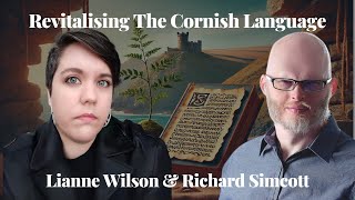 Revitalising The Cornish Language  Lianne Wilson [upl. by Levona334]