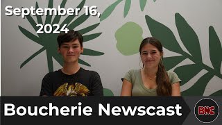 The Boucherie Newscast  September 16 2024 [upl. by Llerrehc261]