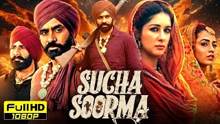 Sucha Soorma Full Punjabi Movie 2024  Babbu Maan Jag Singh Sameksha  HD Reviews amp Facts [upl. by Carolyne]