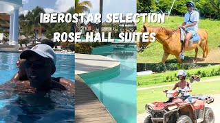 Our first time at Iberostar Selection Rose Hall Suites Montego Bay  Horseback Riding ATV [upl. by Gaul]