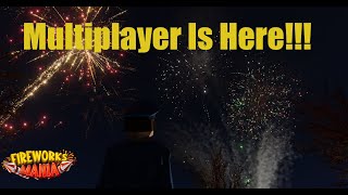 Fireworks Mania MULTIPLAYER BETA LAUNCH 1 [upl. by Benjy]