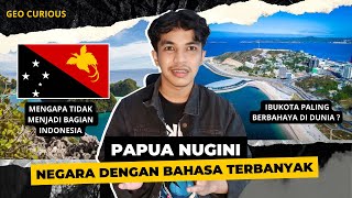 MENGAPA PAPUA NUGINI TIDAK MENJADI BAGIAN INDONESIA   PAPUA NUGINI [upl. by Yrrehc13]