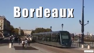 Trams in Bordeaux  Tramway de Bordeaux  2007 🇫🇷 [upl. by Uel66]