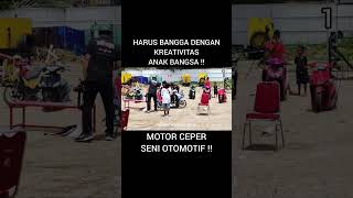 Motor Ceper Memiliki Seni Kreativitas Otomotif Yang Tinggi ‼️ [upl. by Ayit53]