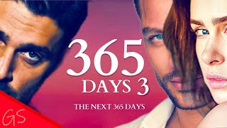 365 DAYS 3  TRAILER GS🎙Full Love Story  The Next 365 Days SUB [upl. by Athalla]