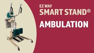 EZ Way Smart Stand® Usage Ambulation [upl. by Yenrab]