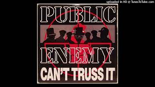 Public Enemy  Cant Truss It1991 [upl. by Dietrich212]