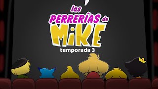 🎞️ TRAILER LAS PERRERIAS DE MIKE TEMPORADA 3 😱⚠️ PODCAST con MIKECRACK 🐶📺 [upl. by Peyter]