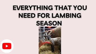 Lambing PrepEverything You Need to Prepare for Lambing Season [upl. by August]