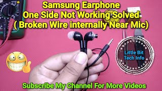 Samsung Earphone Repair  Broken Wire Solution  Near Mic Section [upl. by Croom922]