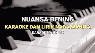 Nuansa Bening  Ahmad Dhani amp Vidi Aldiano Karaoke Lirik Nada Wanita [upl. by Iel]