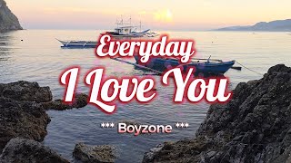 EVERYDAY I LOVE YOU  Karaoke Version  in the style of Boyzone [upl. by Terriss]