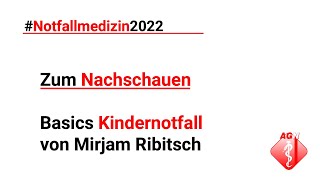 Notfallmedizin 2022 – Basics Kindernotfall Tipps und Tricks – Mirjam Ribitsch [upl. by Disharoon951]