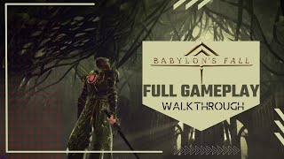 Babylons Fall  Full Game Walkthrough Full Gameplay [upl. by Arnuad967]