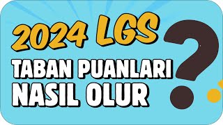 LGS’de Puanlar Nasıl Olur❓ Taban Puan mı Yüzdelik Dilim mi❓ LGS2024 [upl. by Carly]