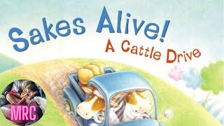 Sakes Alive A Cattle Drive Read Aloud [upl. by Lorelei80]