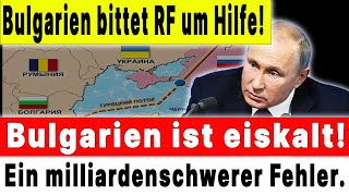 🛑 Bulgarien bittet Russland um Hilfe Eine Lektion für Europa [upl. by Aikmat930]