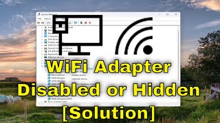 WiFi Adapter Disabled or Hidden in Device Manager Solution [upl. by Naxela]