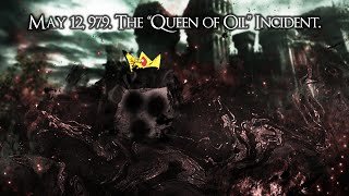 May 12 979 The quotQueen of Oilquot Incident [upl. by Etnaid569]