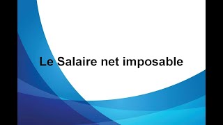 Calcul du salaire net imposable [upl. by Billmyre678]