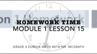 Eureka Math Homework Time Grade 4 Module 1 Lesson 15 [upl. by Yoj]