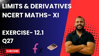 EX 121 Q27 LIMITS AND DERIVATIVES CLASS XI NCERT Mathematics [upl. by Yona]