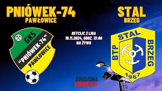 NA ŻYWO GKS PNIÓWEK74 PAWŁOWICE  BTP STAL BRZEG [upl. by Torin]