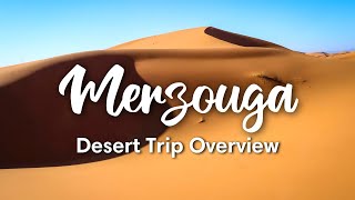 MERZOUGA MOROCCO 2023  Magical Merzouga Desert Trip Overview  Honest Review [upl. by Peskoff]