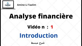 Analyse Financière  Introduction [upl. by Revkah453]