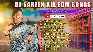 🤩Dj Sarzen special EDM songs dj Siday remix  dj Sarzen EDM songs  DJ Priya Mix [upl. by Aicilla]