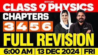 Class 9 Christmas Exam  Physics  Chapter 3 4 5 6  Full Revision  Xylem Class 9 [upl. by Even]