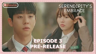 Serendipitys Embrace Episode 3 PreRelease ENG SUB [upl. by Notnert]