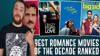 BEST Romance Movies of the Decade Ranked 20102019 [upl. by Luebke653]