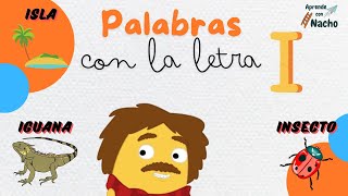 ABC Palabras con la letra I  ABECEDARIO [upl. by Mak728]