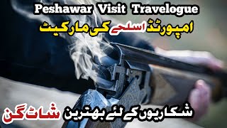 Peshawar Visit  Turkish Shotgun Maestro Engraved  Arms Industry of Pakistan  Travelogues [upl. by Spitzer120]