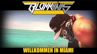 Blokkmonsta  Willkommen in Miami HDVideo [upl. by Joellen]