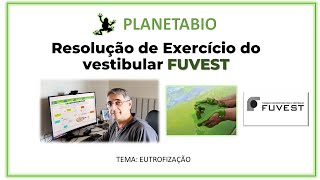 Resolução de Exercício de Biologia da FUVEST 2022 [upl. by Latoyia]