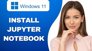 How To Install Jupyter Notebook In Windows 11  2024 [upl. by Ennasirk]